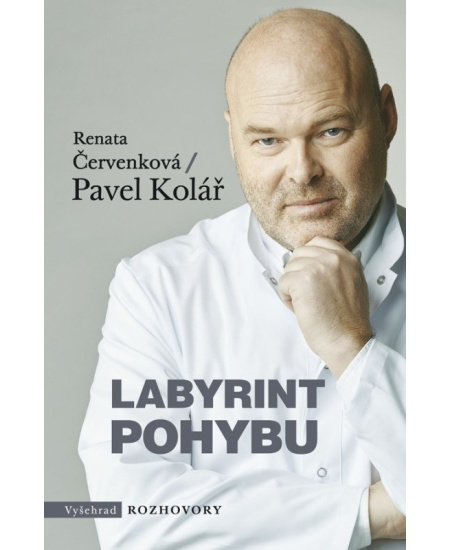 Labyrint pohybu - Renata Svobodová, Pavel Kolář