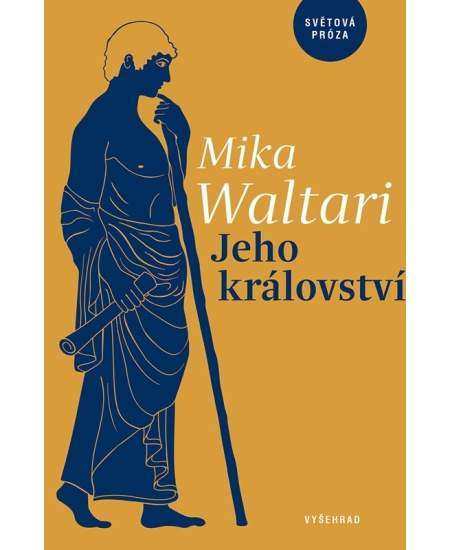 Jeho království - Mika Waltari