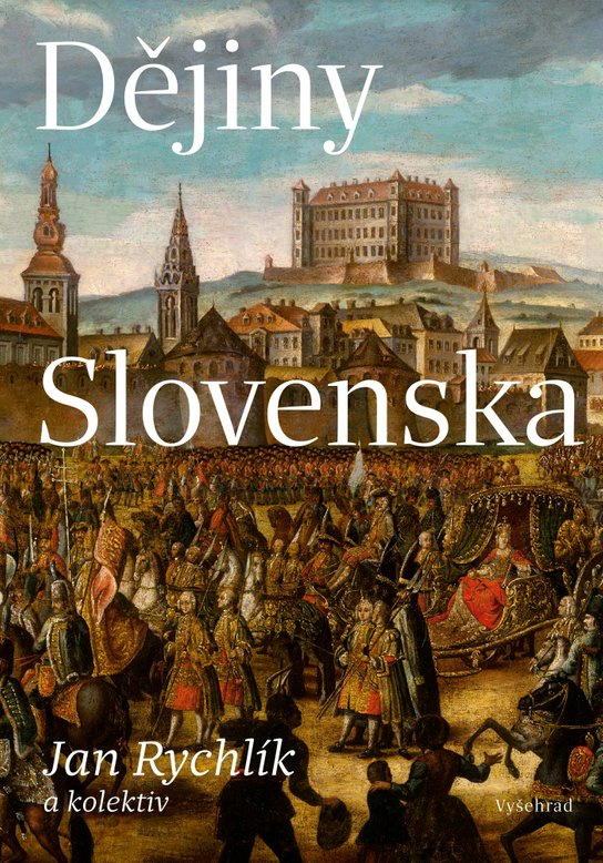 Dějiny Slovenska -  Jan Rychlík