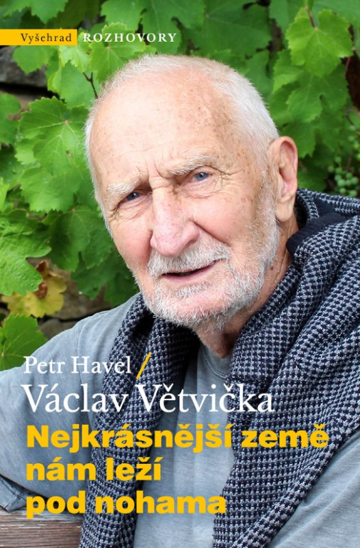 Nejkrásnější země nám leží pod nohama -  Václav Větvička