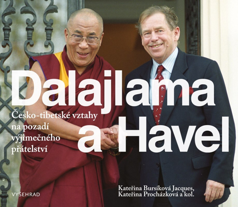 Dalajlama a Havel - Kateřina Procházková, Kateřina Jacques Bursíková, kol.