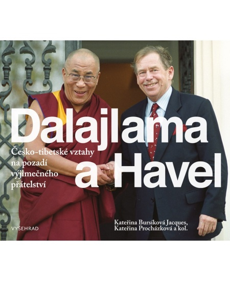 Dalajlama a Havel - Kateřina Procházková, Kateřina Jacques Bursíková, kol.