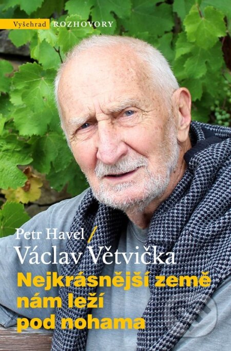 Nejkrásnější země nám leží pod nohama - Václav Větvička, Petr Havel