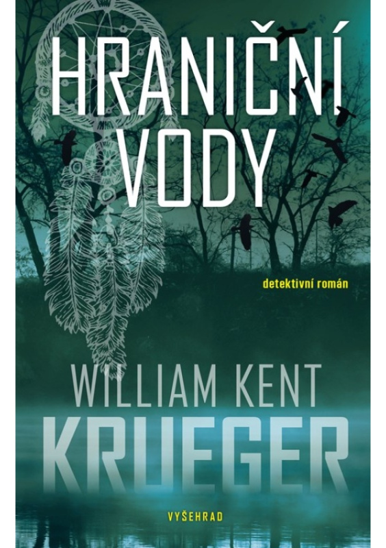 Hraniční vody - William Kent Krueger