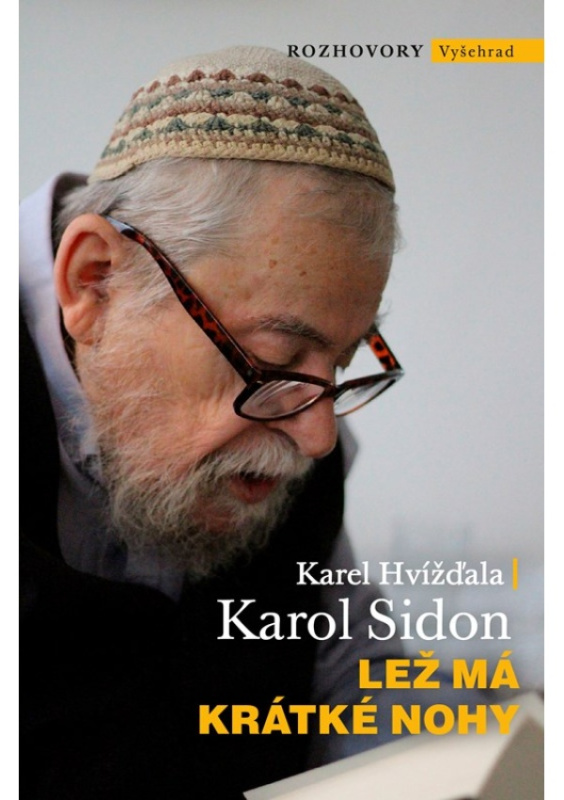 Lež má krátké nohy - Karol Sidon, Karel Hvížďala