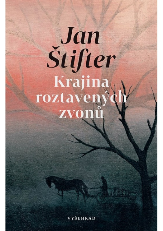 Krajina roztavených zvonů - Jan Štifter