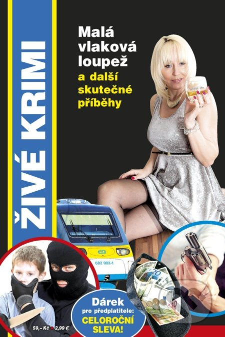 Malá vlaková loupež a další skutečné příběhy - Marie Formáčková, Jan Beer - kniha z kategorie Detektivky