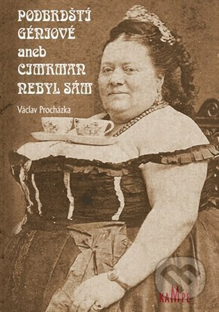 Podbrdští géniové aneb Cimrman nebyl sám - Václav Procházka