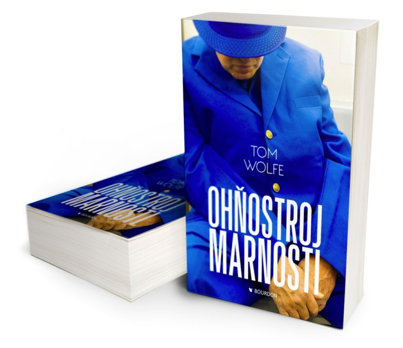 Ohňostroj marnosti - Tom Wolfe