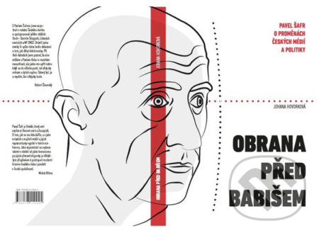 Obrana před Babišem - Johana Hovorková, Pavel Šafr