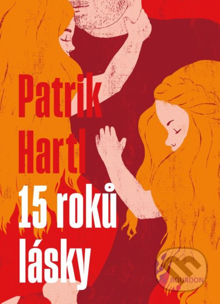 15 roků lásky - Patrik Hartl