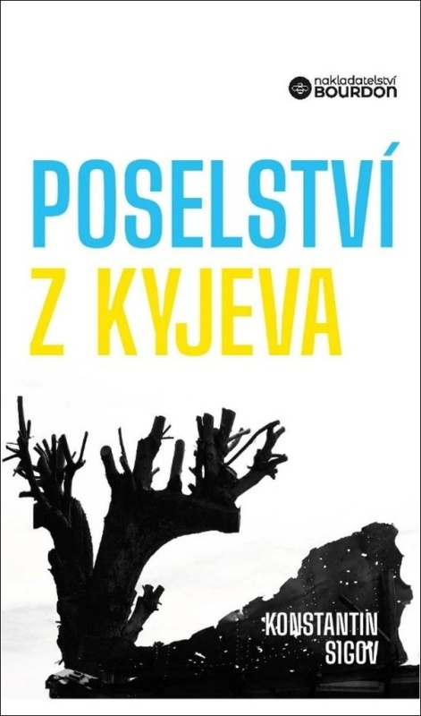 Poselství z Kyjeva - Konstantin Sigov