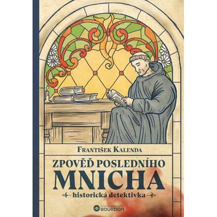 Zpověď posledního mnicha - František Kalenda