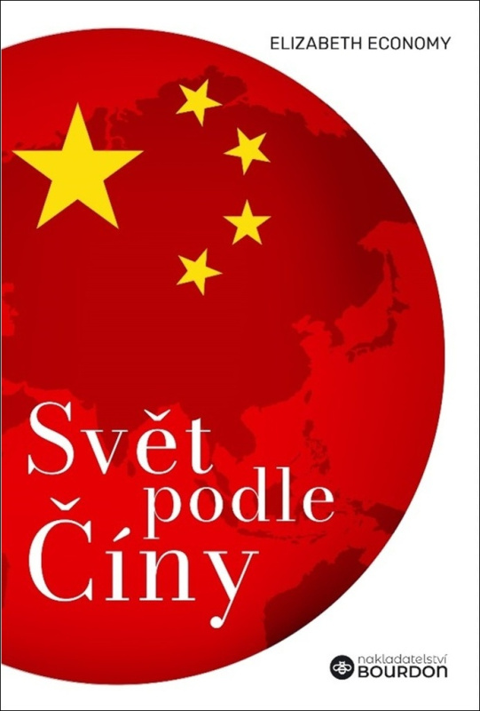 Svět podle Číny - Elizabeth Economy