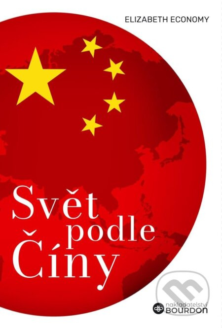 Svět podle Číny - Elizabeth Economy