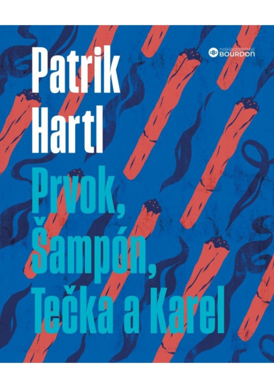 Prvok, Šampón, Tečka a Karel - Patrik Hartl