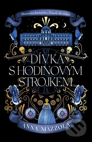 Dívka s hodinovým strojkem - Anna Mazzola
