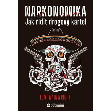 Narkonomika - Tom Wainwright