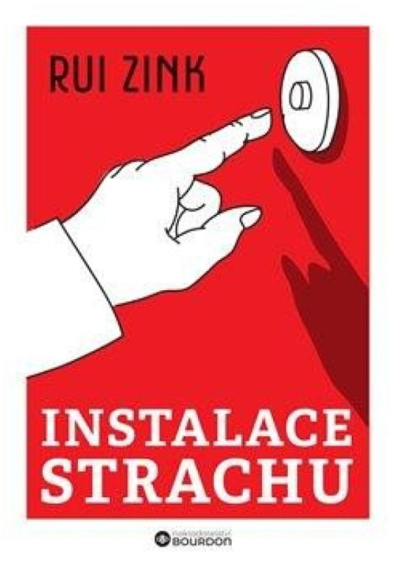 Instalace strachu - Rui Zink