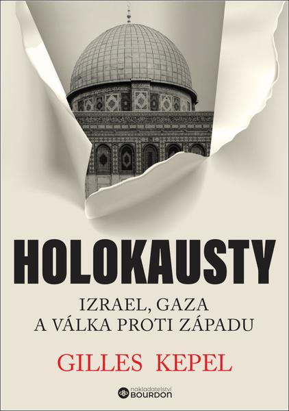 Holokausty - Gilles Kepel