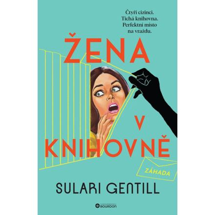 Žena v knihovně - Sulari Gentill