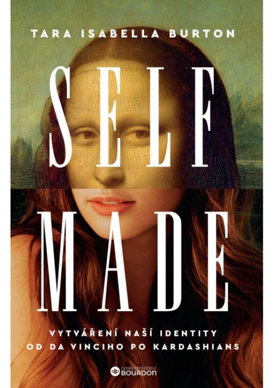 Self–Made - Tara Isabella Burton
