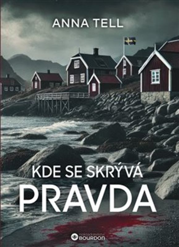 Kde se skrývá pravda - Anna Tell