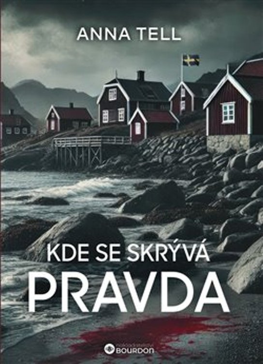 Kde se skrývá pravda - Anna Tell