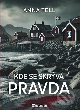 Kde se skrývá pravda - Anna Tell