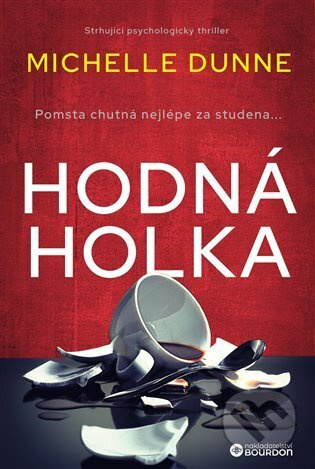 Hodná holka - Michelle Dunne