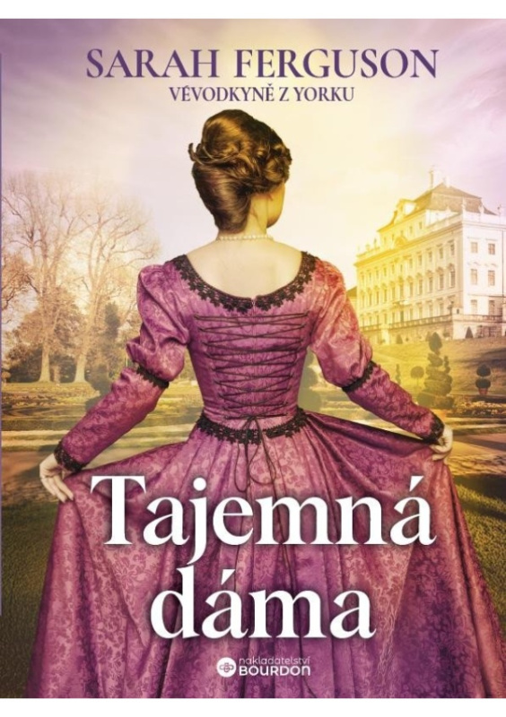 Tajemná dáma - Sarah Ferguson