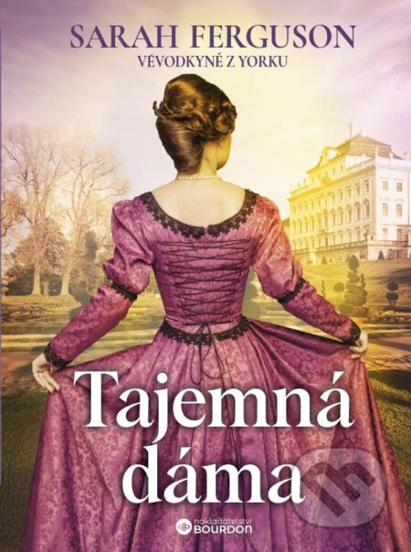 Tajemná dáma - Sarah Ferguson