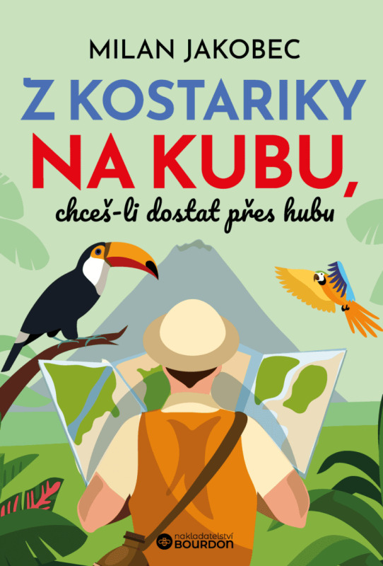 Z Kostariky na Kubu, chceš-li dostat přes hubu - Milan Jakobec
