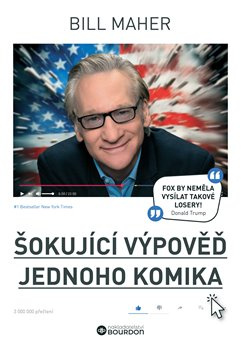 Šokující výpověď jednoho komika - Michal Jurza, Bill Maher
