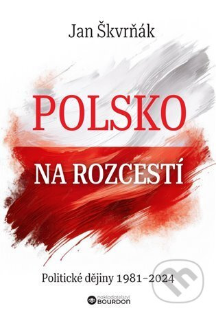 Polsko na rozcestí - Jan Škvrňák