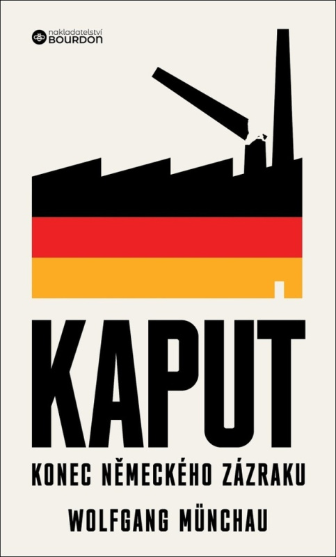 Kaput - Konec německého zázraku - Wolfgang Münchau