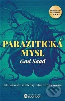 Parazitická mysl - Gad Saad
