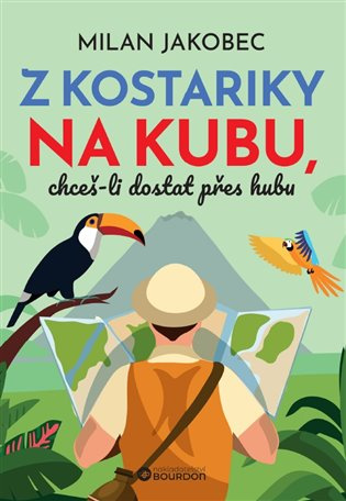 Z Kostariky na Kubu, chceš-li dostat přes hubu