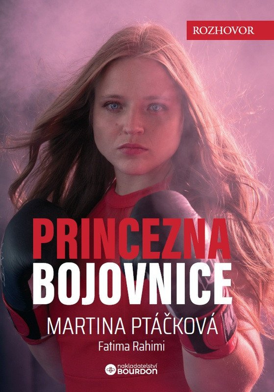 Princezna bojovnice - Martina Ptáčková, Fatima Rahimi