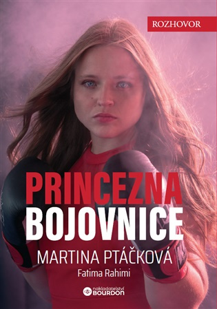 Princezna bojovnice -  Martina  Ptáčková
