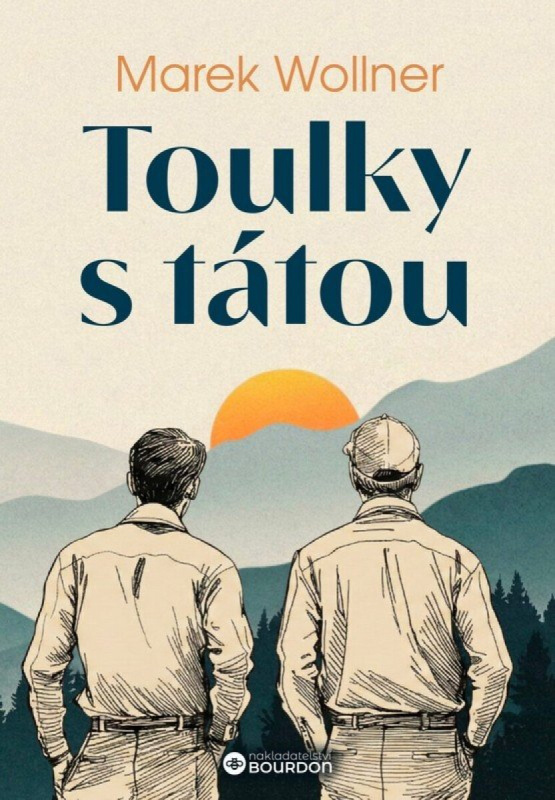 Toulky s tátou - Marek Wollner
