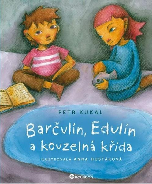 Barčulín, Edulín a kouzelná křída -  Petr Kukal