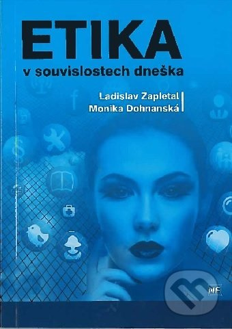 Etika v souvislostech dneška - Ladislav Zapletal - kniha z kategorie Odborné a naučné