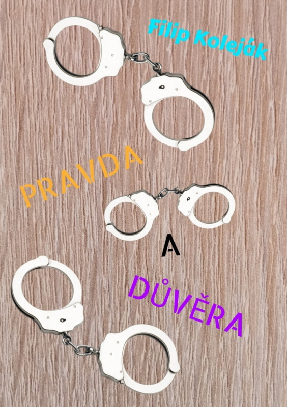 Pravda a důvěra - Filip Koleják - kniha z kategorie Thrillery