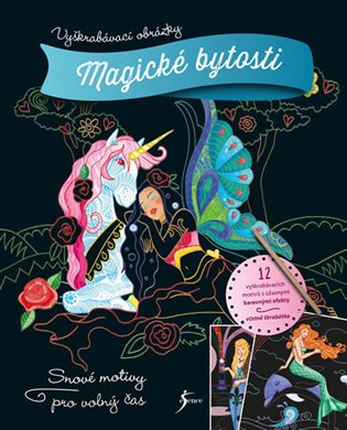 Vyškrabávací obrázky: Magické bytosti Euromedia Group, a.s.