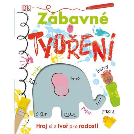 Zábavné tvoření - Hraj si a tvoř pro radost!