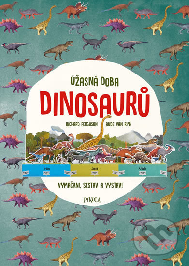 Úžasná doba dinosaurů