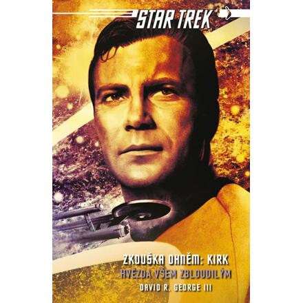 Star Trek: Zkouška ohněm: Kirk - Hvězda - David R. George III