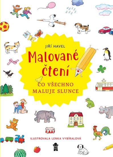 Malované čtení: Co všechno maluje slunce - Jiří Havel, Lenka Vybíralová (ilustrátor) - kniha z kategorie Omalovánky