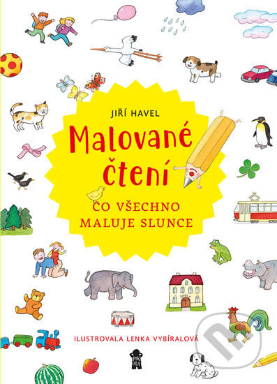 Malované čtení: Co všechno maluje slunce - Jiří Havel, Lenka Vybíralová (ilustrátor) - kniha z kategorie Omalovánky
